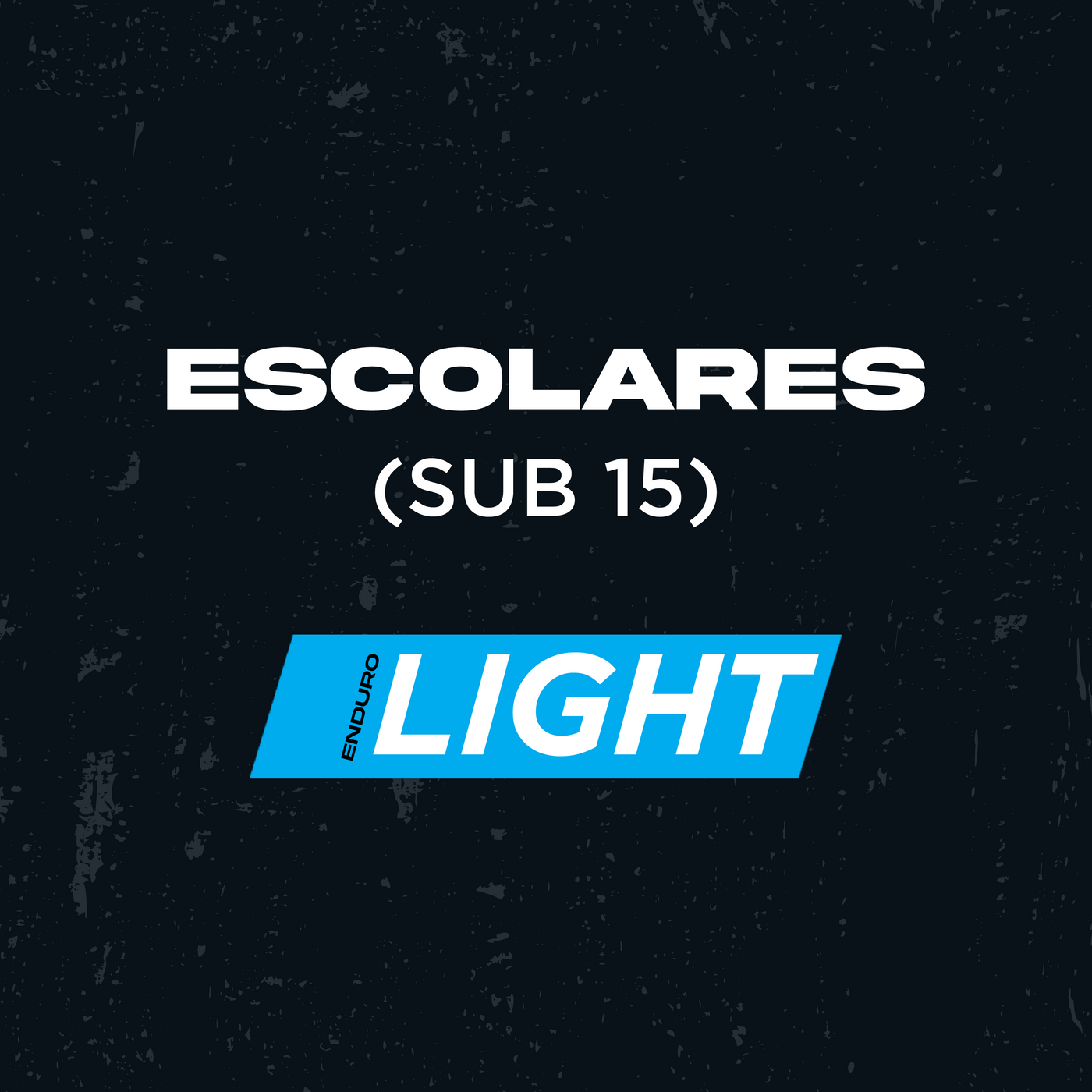 ESCOLARES (Sub 15)