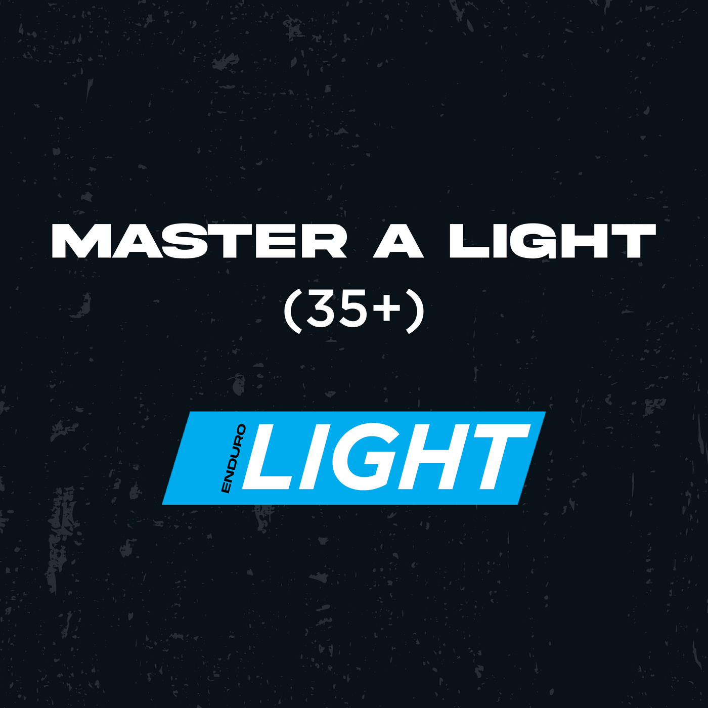 MASTER A - LIGHT (35+)